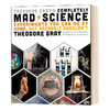 疯狂科学 英文原版 Theodore Gray's Completely Mad Science 儿童科普 英文版 进口英语书籍 商品缩略图0