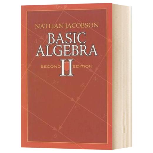 基础代数2 第2版 英文原版 Basic Algebra ll 内森雅各布森 Nathan Jacobson 数学参考资料 英文版进口原版英语书籍 商品图1