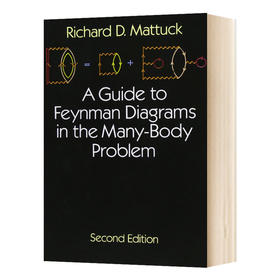 多体问题中的费曼图解指南 第2版 英文原版 A Guide to Feynman Diagrams in the Many-body Problem 英文版进口英语书籍