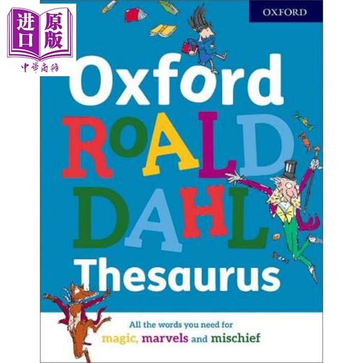 【中商原版】Oxford Roald Dahl Thesaurus 罗尔德达尔的词典 英文原版 进口图书 小学生英语教辅 牛津 8岁以上 商品图1