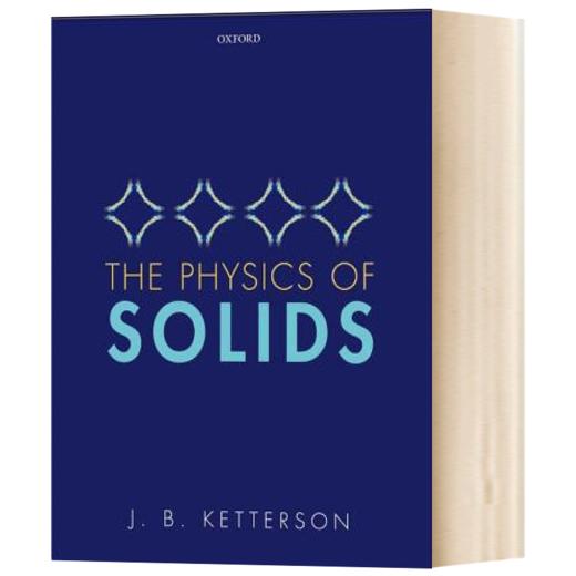 固体物理学 英文原版 The Physics of Solids 牛津学术教材 John B Ketterson 英文版 进口英语书籍 商品图1