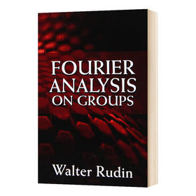 群的傅立叶分析 英文原版 Fourier Analysis on Groups 英文版进口原版英语书籍