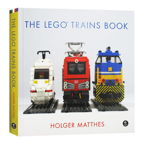 乐高创意指南 英文原版 The Lego Trains Book 火车模型设计与搭建技巧 设计乐高火车 搭建图纸与技巧 精装英文版 进口英语书籍