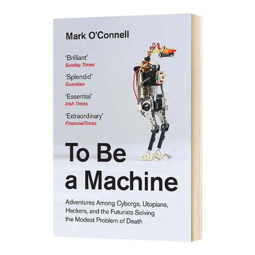 成为机器 英文原版 To Be a Machine 机器人 黑客和未来主义者面对死亡 英文版进口原版英语书籍 商品图0