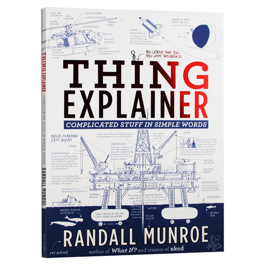 万物解释者 英文原版 Thing Explainer 复杂事物的简单说明书 Randall Munroe 兰道尔门罗 英文版科普趣味漫画 进口原版英语书籍 商品图0