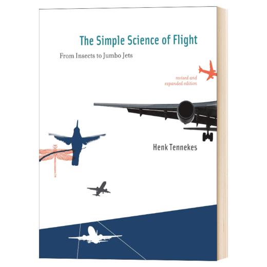 飞行科学简介 从昆虫到大型喷气客机 英文原版 The Simple Science of Flight 航空 飞行 飞机 Henk Tennekes 英文版进口英语书籍 商品图1