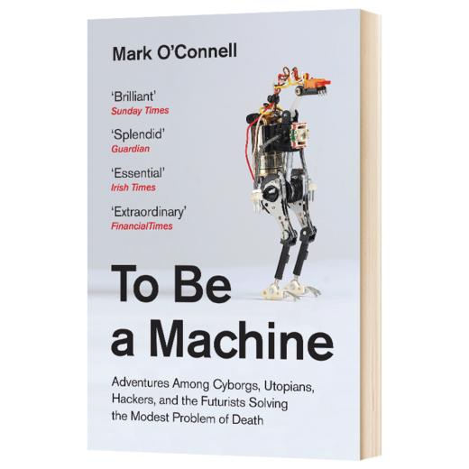 成为机器 英文原版 To Be a Machine 机器人 黑客和未来主义者面对死亡 英文版进口原版英语书籍 商品图1