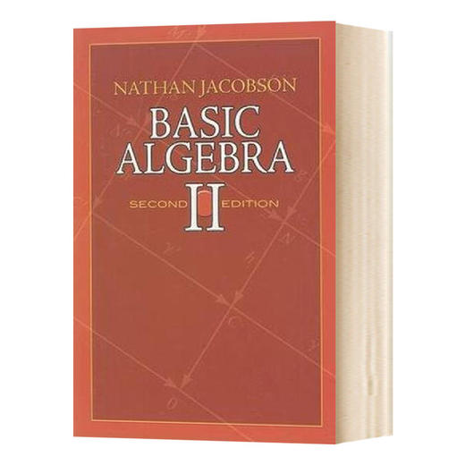 基础代数2 第2版 英文原版 Basic Algebra ll 内森雅各布森 Nathan Jacobson 数学参考资料 英文版进口原版英语书籍 商品图0