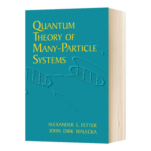 多粒子系统的量子理论 英文原版 Quantum Theory of Many-Particle Systems 英文版进口原版英语书籍 商品图0