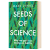 科学的种子 英文原版 Seeds of Science 英国科普作家马克林纳斯新作 平装 英文版进口英语书籍 商品缩略图1