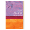 牛津通识读本 物理化学 英文原版 Physical Chemistry A Very Short Introduction 英文版进口原版英语书籍 商品缩略图1