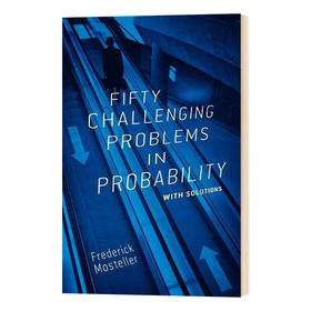 概率论中的50个挑战性问题及其解决方法 英文原版 Fifty Challenging Problems in Probability with Solutions 英文版英语书