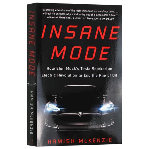 疯狂模式 特斯拉如何点燃终结石油时代的电子革命 英文原版 Insane Mode 英文版 进口原版英语书籍 商品图3