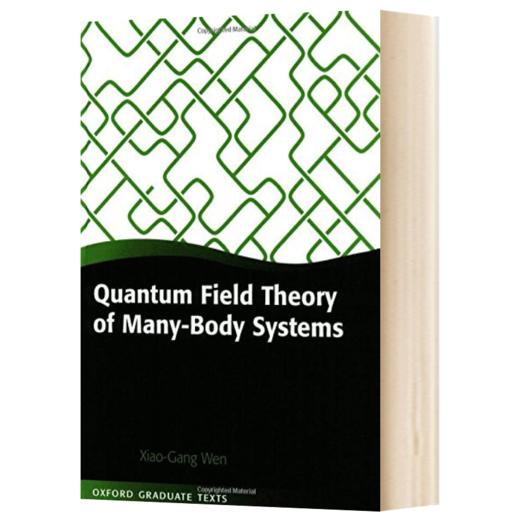 多物体系统量子场理论 英文原版 Quantum Field Theory of Many-Body Systems 牛津经典教材 文小刚 英文版 进口书 商品图1