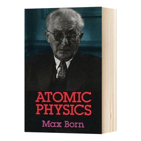 原子物理学 英文原版 Atomic Physics 马克斯玻恩 Max Born 英文版进口原版英语书籍