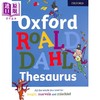 【中商原版】Oxford Roald Dahl Thesaurus 罗尔德达尔的词典 英文原版 进口图书 小学生英语教辅 牛津 8岁以上 商品缩略图0