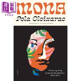 【中商原版】莫娜 英文原版 Mona Pola Oloixarac Adam Morris