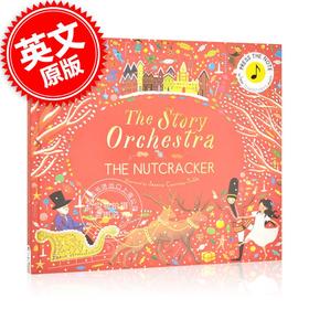 现货 柴可夫斯基 胡桃夹子音乐故事发声书 The Story of Orchestra The Nutcracker 英文童话绘本 胡桃夹精装收藏 有声音乐书