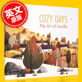 现货 慕尼黑插画师Iraville绘画插画艺术原画集：舒适的日子 英文原版 Cozy Days: The Art of Iraville 精装 手绘素描水彩插画