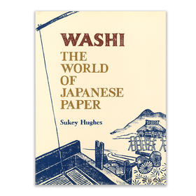 Washi: The World of Japanese Paper丨日本和纸：日本纸的世界