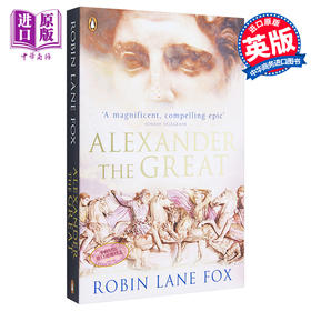 【中商原版】莱恩·福克斯：亚历山大大帝 英文原版 Alexander the Great Robin Lane Fox