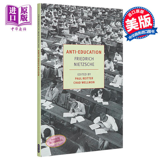 【中商原版】尼采 论我们教育机构的未来 英文原版 Anti-Education: On the Future of Our Educational Institutions Nietzsche 商品图0