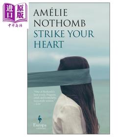 【中商原版】阿梅丽 诺冬 直击心脏 英文原版 Strike Your Heart Amelie Nothomb