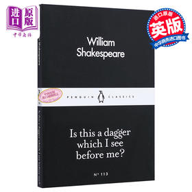 【中商原版】LBS:  113 Is This a Dagger Which I See Before Me? 英文原版 小黑书: 113 莎士比亚：这是我见过的匕首吗？ 企鹅小黑书 经典名著