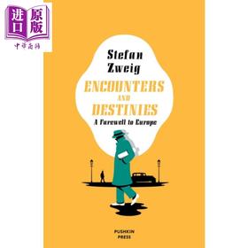 【中商原版】茨威格 相遇与命运 告别欧洲 Encounters and Destinies 英文原版 Stefan Zweig 回忆录