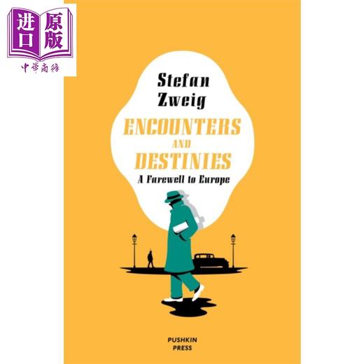 【中商原版】茨威格 相遇与命运 告别欧洲 Encounters and Destinies 英文原版 Stefan Zweig 回忆录 商品图0