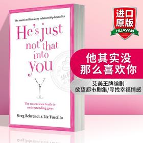 他其实没那么喜欢你 英文原版 He’s Just Not That Into You 他并不那么在乎你 英文版小说 英语进口书籍搭怦然心动遇见你之前