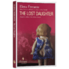 失去的女儿 英文原版小说 The Lost Daughter 那不勒斯四部曲 我的天才女友作者 埃莱娜费兰特 Elena Ferrante 英文版原版英语书籍 商品缩略图3