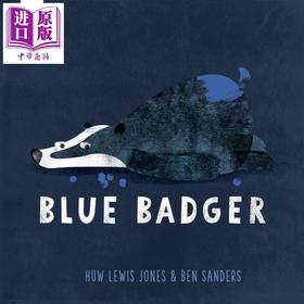 【中商原版】Blue Badger 深蓝色獾 英文原版 进口原版 4岁到6岁 儿童图画书 快乐牦牛出版 Ben Sanders 