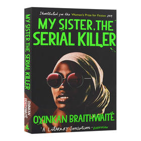 我的妹妹是连环杀手 英文原版小说 My Sister the Serial Killer 2019布克奖入围作品 英文版进口原版英语书籍