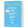 光进入的地方 英文原版小说 Where The Light Gets In 露西狄伦 Lucy Dillon 英文版进口原版英语书籍 商品缩略图1