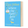 光进入的地方 英文原版小说 Where The Light Gets In 露西狄伦 Lucy Dillon 英文版进口原版英语书籍 商品缩略图0