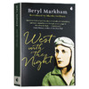 夜航西飞 英文原版 West with the Night 英文版外国小说 非洲生活回忆录 Beryl Markham 进口原版英语书籍 商品缩略图0