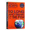 再会 谢谢所有的鱼 英文原版小说 So Long and Thanks for All the Fish 42周年纪念版 道格拉斯亚当斯 英文版进口原版英语书籍 商品缩略图0