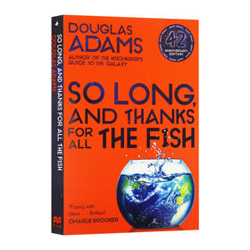 再会 谢谢所有的鱼 英文原版小说 So Long and Thanks for All the Fish 42周年纪念版 道格拉斯亚当斯 英文版进口原版英语书籍