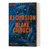 递归 英文原版 Recursion Blake Crouch 记忆的玩物 科幻小说 英文版 进口英语书籍 商品缩略图0