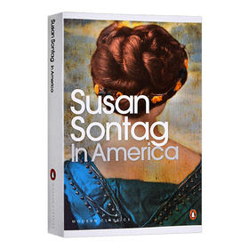 在美国 英文原版 In America 苏珊桑塔格 Susan Sontag 英文版进口原版英语书籍