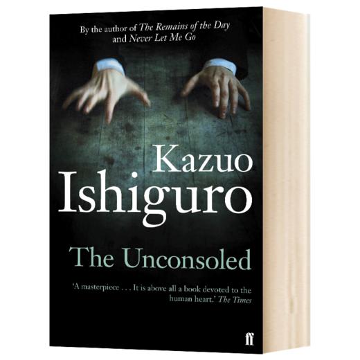 无可慰藉 石黑一雄 英文原版小说 The Unconsoled 诺贝尔文学奖得主 Kazuo Ishiguro 英文版进口原版英语书籍 商品图1