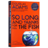 再会 谢谢所有的鱼 英文原版小说 So Long and Thanks for All the Fish 42周年纪念版 道格拉斯亚当斯 英文版进口原版英语书籍 商品缩略图3