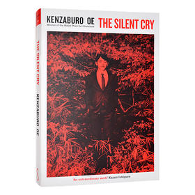无声的呐喊 英文原版小说 The Silent Cry 诺贝尔文学奖得主 Kenzaburo Oe 英文版进口原版英语书籍
