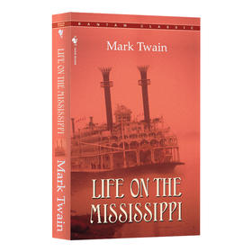 密西西比河上的生活 英文原版 Life On The Mississippi 经典文学小说 Mark Twain 马克吐温 英文版 进口英语书籍