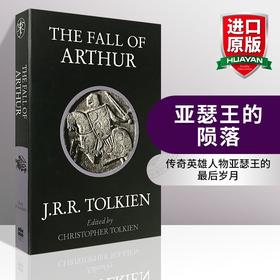 Collins正版 亚瑟王的陨落 英文原版 The Fall of Arthur 英文版 亚瑟王之死作者 托尔金Tolkien著作 进口书籍