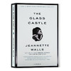 玻璃城堡 英文原版 The Glass Castle 珍妮特沃尔斯自传 女性传记 关于韧性和救赎的非凡回忆录 Jeannette Walls 英文版英语书籍 商品缩略图0