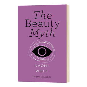 美貌神话 英文原版小说 The Beauty Myth 女性主义经典短篇 纳奥米沃尔夫 Naomi Wolf 英文版进口原版英语书籍