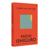 克拉拉与太阳 英文原版 Klara and the Sun 石黑一雄 平装 Kazuo Ishiguro 英文版进口英语文学小说书籍 商品缩略图0