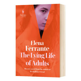 成年人的谎言生活 英文原版小说 The Lying Life of Adults 埃莱娜费兰特那不勒斯四部曲作者新书英文版进口原版英语书籍
